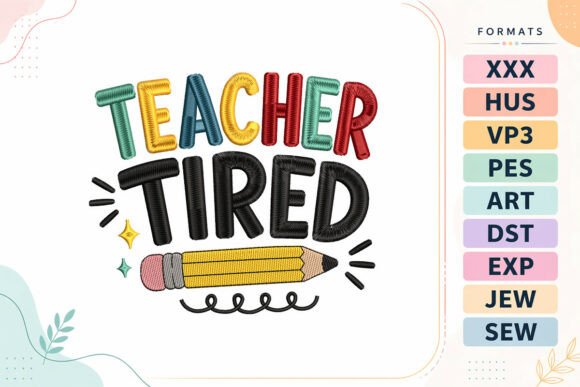 Teacher Tired Back to School Review: A Playful Seasonal Embroidery Design